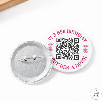 It's My Birthday Buy Me a Drink QR Code Button