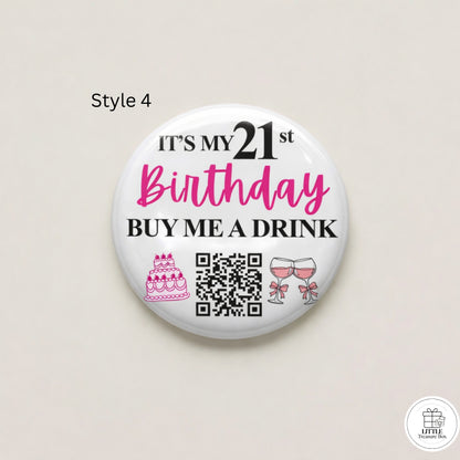 Birthday QR Code Button Pin – Buy Me a Shot Birthday Badge | Custom 58mm Birthday Pin | Party Favor, Bar Crawl, Bachelorette Gift
