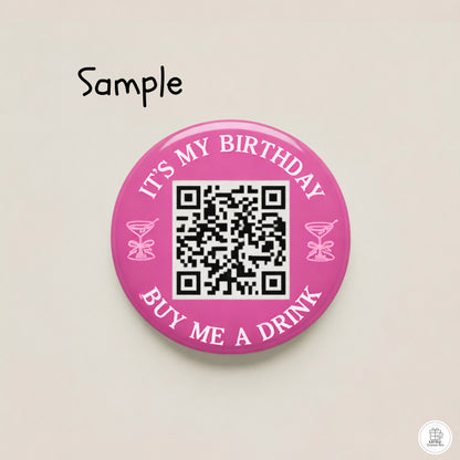 It's My Birthday Buy Me a Drink QR Code Button