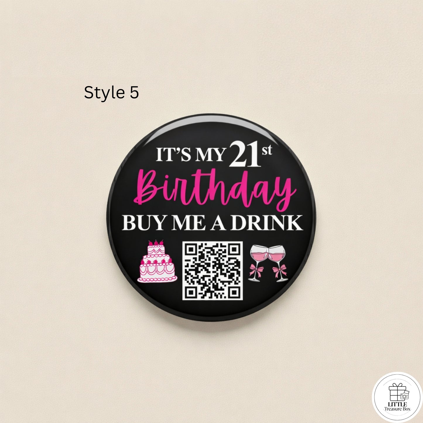 Birthday QR Code Button Pin – Buy Me a Shot Birthday Badge | Custom 58mm Birthday Pin | Party Favor, Bar Crawl, Bachelorette Gift