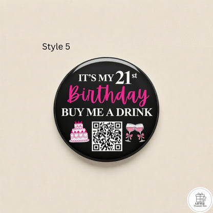 Birthday QR Code Button Pin – Buy Me a Shot Birthday Badge | Custom 58mm Birthday Pin | Party Favor, Bar Crawl, Bachelorette Gift
