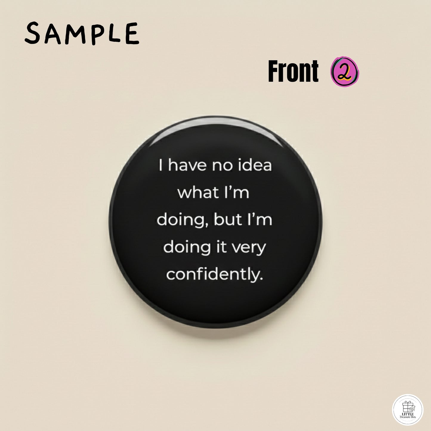 Custom Quote Gift | Magnet, Mirror, Pin, Keychain, or Bottle Opener