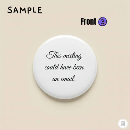 Custom Quote Gift | Magnet, Mirror, Pin, Keychain, or Bottle Opener