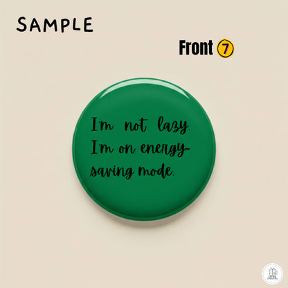 Custom Quote Gift | Magnet, Mirror, Pin, Keychain, or Bottle Opener