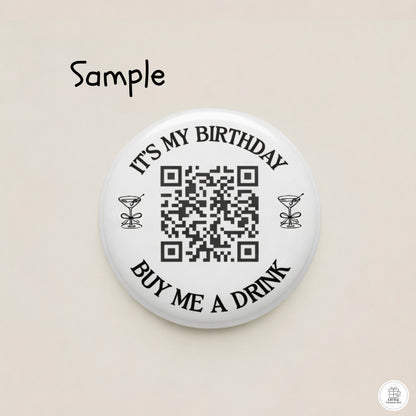 It's My Birthday Buy Me a Drink QR Code Button