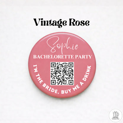 Personalized Bachelorette Party QR Code Button – Buy the Bride a Drink , I’m the Bride + Buy Me a Drink