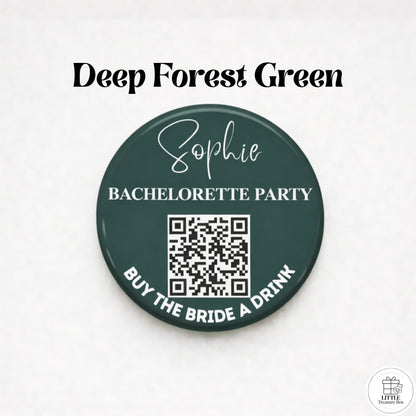 Personalized Bachelorette Party QR Code Button – Buy the Bride a Drink , I’m the Bride + Buy Me a Drink