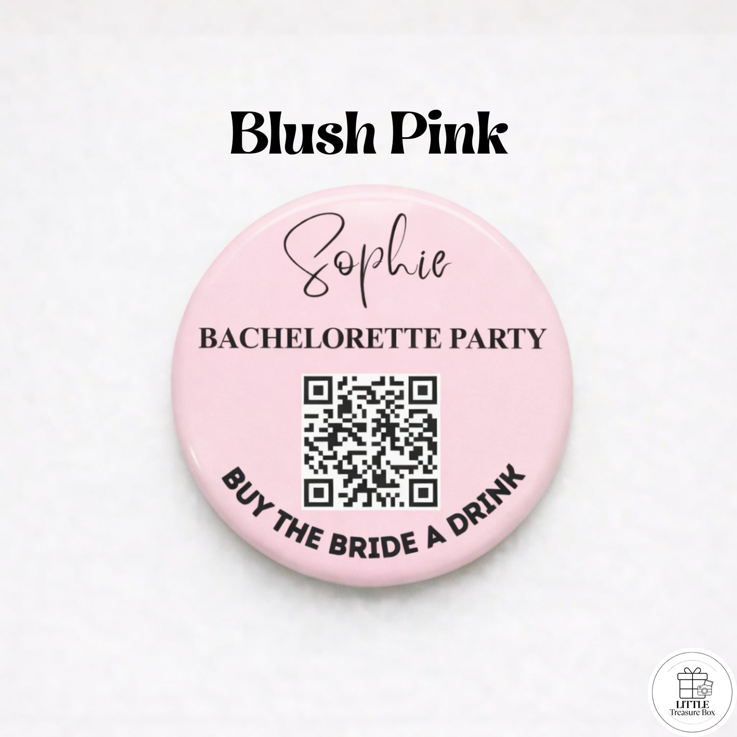 Personalized Bachelorette Party QR Code Button – Buy the Bride a Drink , I’m the Bride + Buy Me a Drink