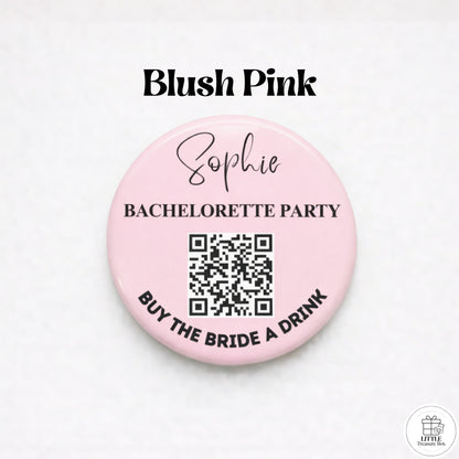 Personalized Bachelorette Party QR Code Button – Buy the Bride a Drink , I’m the Bride + Buy Me a Drink