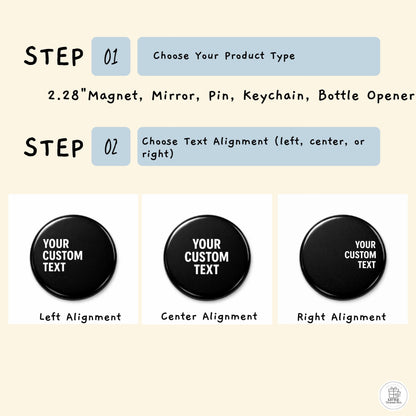 Custom Quote Gift | Magnet, Mirror, Pin, Keychain, or Bottle Opener