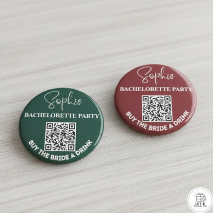 Personalized Bachelorette Party QR Code Button – Buy the Bride a Drink , I’m the Bride + Buy Me a Drink