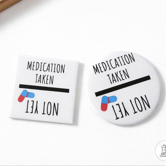 Medication Taken / Not Yet Magnet