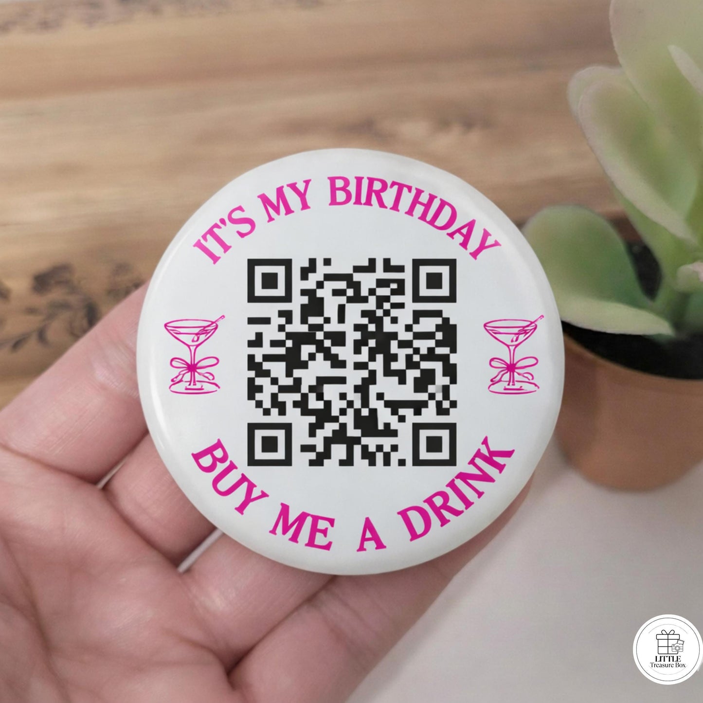 It's My Birthday Buy Me a Drink QR Code Button