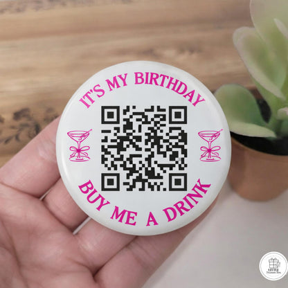 It's My Birthday Buy Me a Drink QR Code Button