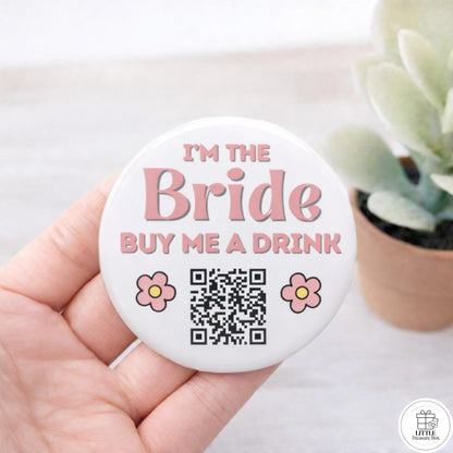 Buy Me a Drink QR Code Button – Bachelorette Party Bride Pin – Custom Wedding Shower Badge – Fun Bridal Party Accessory